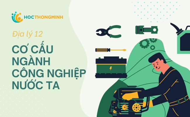 cơ cấu ngành công nghiệp nước ta