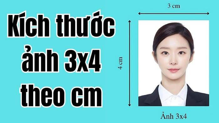 Kích thước chuẩn của ảnh 3x4 tính theo cm