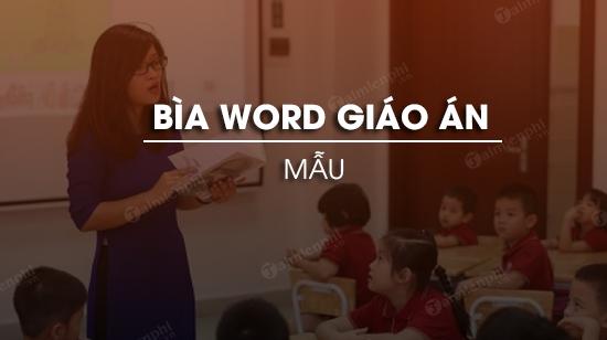 mau bia word giao an