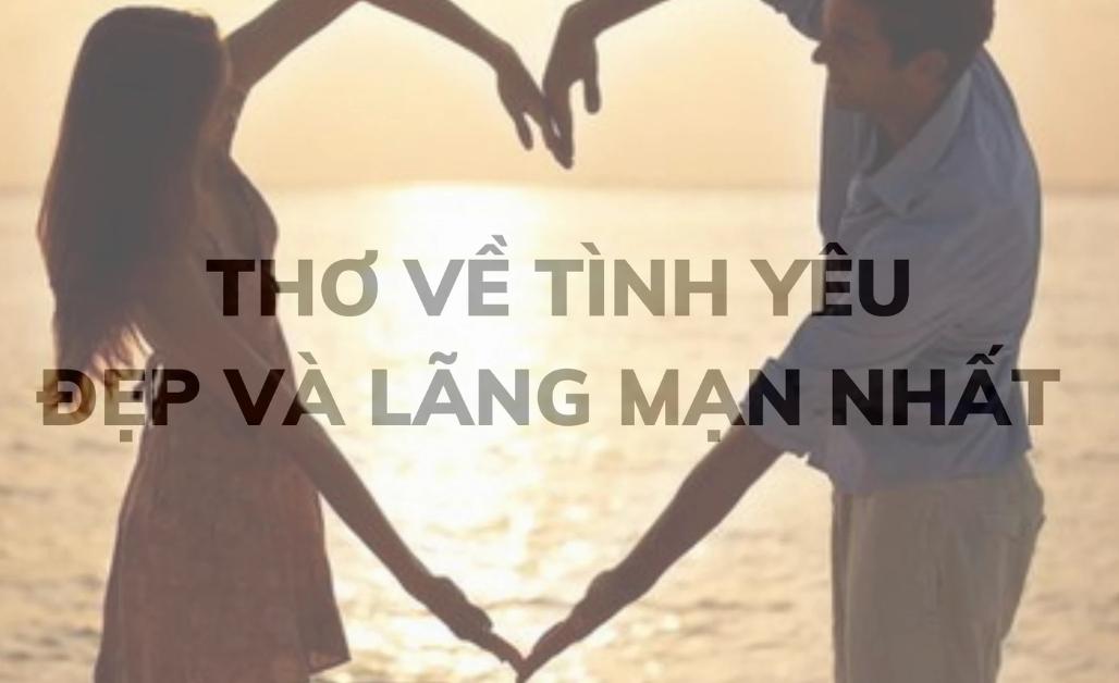 bài thơ về tình yêu đôi lứa lãng mạn