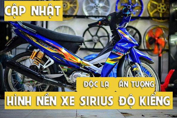 hình nền xe Sirius độ kiểng đẹp nhất